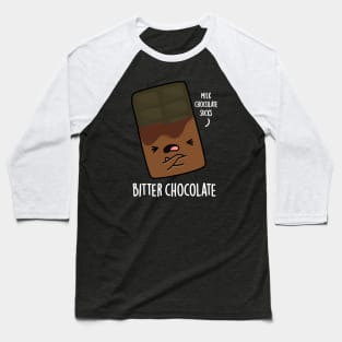 Bitter Chocolate Cute Candy Pun Baseball T-Shirt
